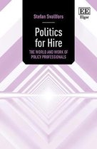 Politics for Hire – The World and Work of Policy Professionals