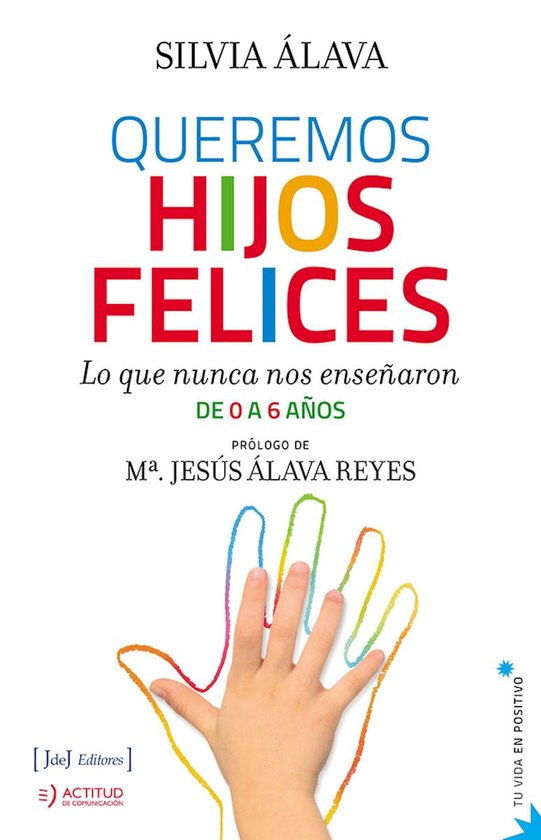 Tu vida en positivo - Queremos hijos felices - cover