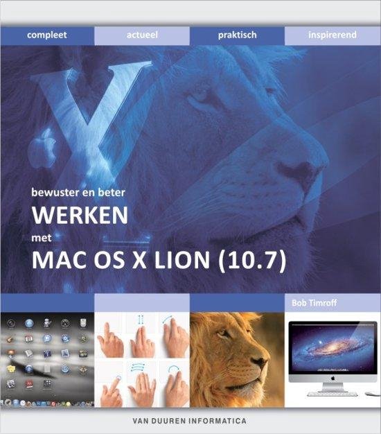 Cover van het boek 'Werken met Mac OS X 10.7 (Lion), Bewuster en Beter' van B. Timroff
