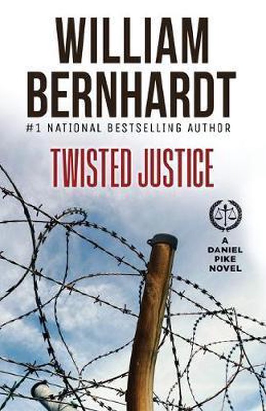 Daniel Pike Legal Thriller- Twisted Justice - cover