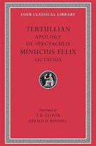 Apology & De Spectaculis - Minucius Felix, Octavius L250 (Trans. Glover)(Latin)