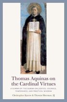 Thomas Aquinas on the Cardinal Virtues