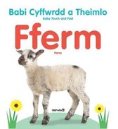 Babi Cyffwrdd a Theimlo: Fferm / Baby Touch and Feel