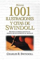 Mas de 1001 Ilustraciones y Citas de Swindoll