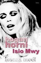 Hogan Horni Isio Mwy