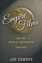 Empire Films and the Crisis of Colonialism, 1946–1959