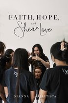 Faith, Hope, and Shear Love