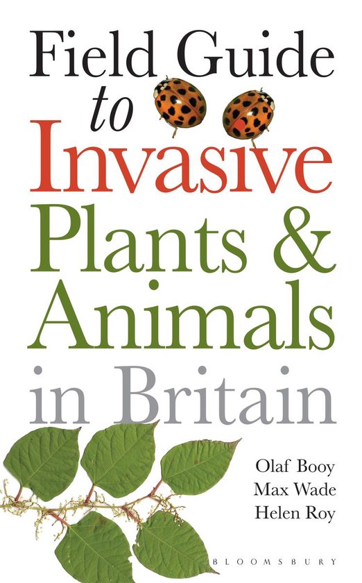 Bloomsbury Naturalist - Field Guide to Invasive Plants and A ... - cover