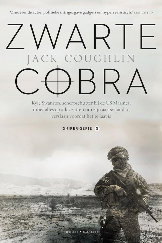 Boek 'Zwarte Cobra' uit de Sniper-serie. Een marinier met helm en wapen in woestijnlandschap. Met de tekst 'Zinderende actie, politieke intrige, gave gadgets en hyperrealistisch.'