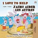 English French Bilingual Collection- I Love to Help J'aime aider les autres