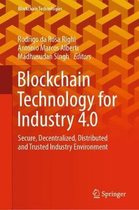 Blockchain Technology for Industry 4 0