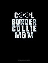 Cool Border Collie Mom