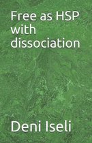 Free as HSP with dissociation