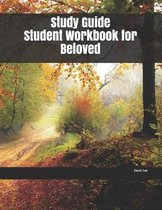Study Guide Student Workbook for Beloved