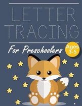 Letter Tracing for Preschoolers Fox: Letter Tracing Book -Practice for Kids - Ages 3+ - Alphabet Writing Practice - Handwriting Workbook - Kindergarte