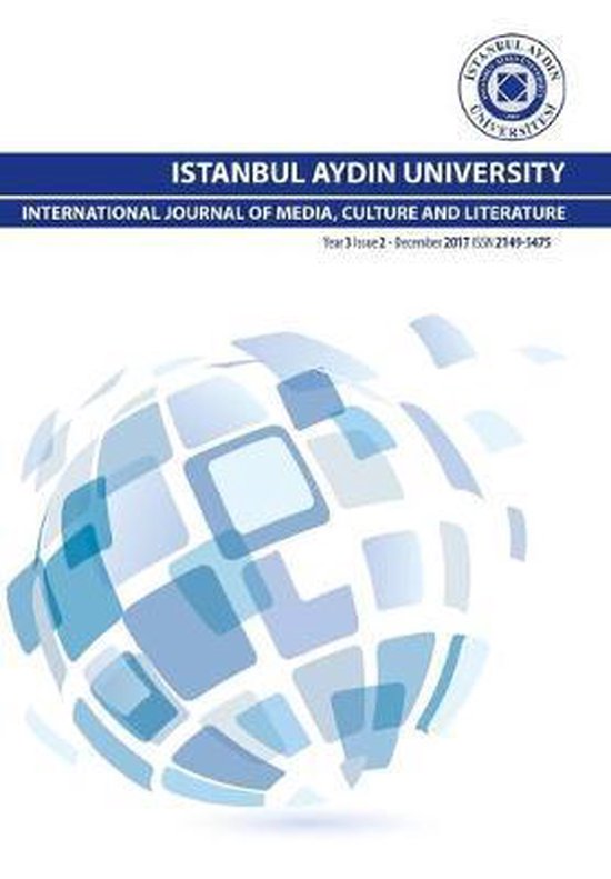 Year 3 Issue 2 - December- Istanbul Aydin University International Journal of Media, Culture and Literature