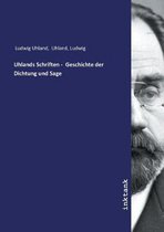 Uhlands Schriften - Geschichte Der Dichtung Und Sage