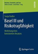 Business, Economics, and Law- Basel III und Risikotragfähigkeit