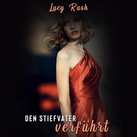 Den Stiefvater Verf Hrt Lucy Rush Boeken Bol Com