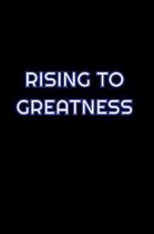 Rising To Greatness: Lined Blank Notebook Journal With Funny Saying On Cover, Great Gifts For Coworkers, Employees, And Staff Members, Empl