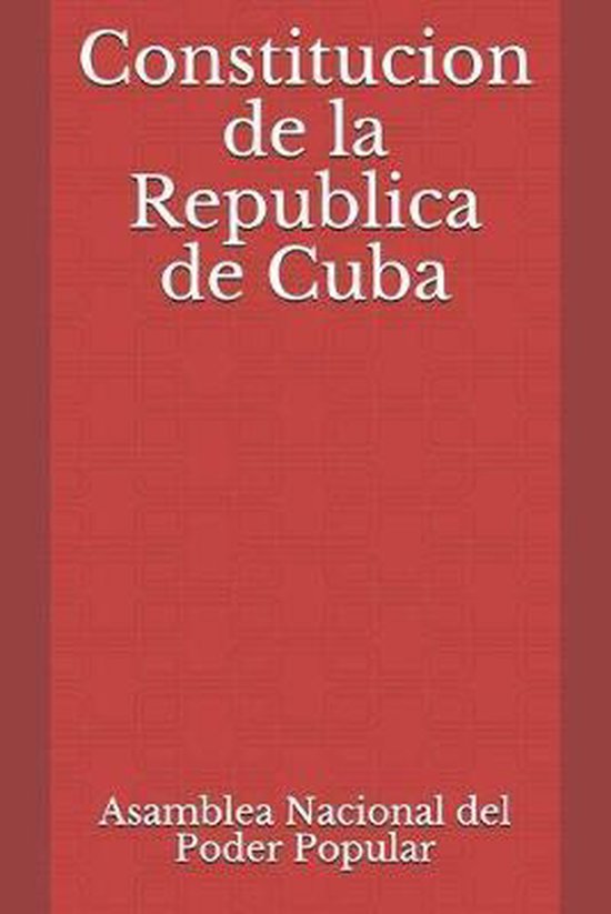 Constitucion de la Republica de Cuba, Asamblea Nacional Del Poder
