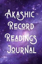 Akashic Record Readings Journal: Notebook Gift to Record and Interpret Akashic Readings 6''x9''