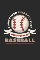 I need to play baseball: 6x9 Baseball - dotgrid - dot grid paper - notebook - notes