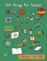 100 Things For Toddler Coloring Book Girl