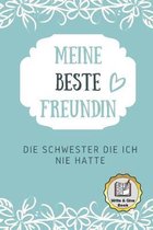 Meine Beste Freundin Die Schwester Die Ich Nie Hatte Write & Give Book