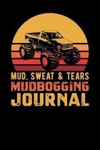 Mud Sweat Tears Mud Bogging Journal