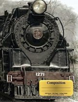 Locomotive Train Composition Notebook, Narrow Ruled: 100 sheets / 200 pages: Composition Notebook, Narrow Ruled