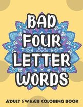 Bad Four Letter Words Adult Swear Coloring Book