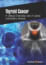 Thyroid Cancer: A Clinical Overview and a Useful Laboratory Manual