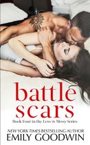 Love is Messy 4 - Battle Scars