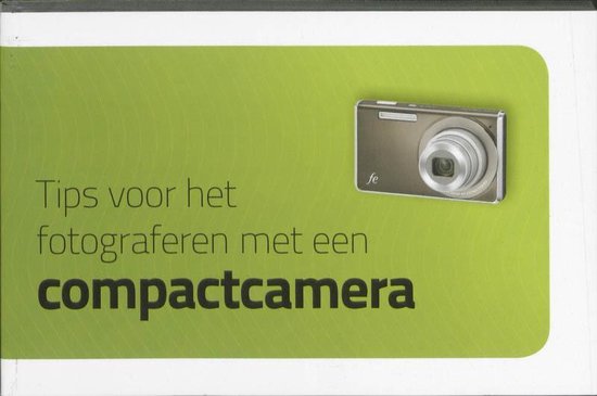 Cover van het boek 'Tips voor het fotograferen met een compactcamera' van D. de Man