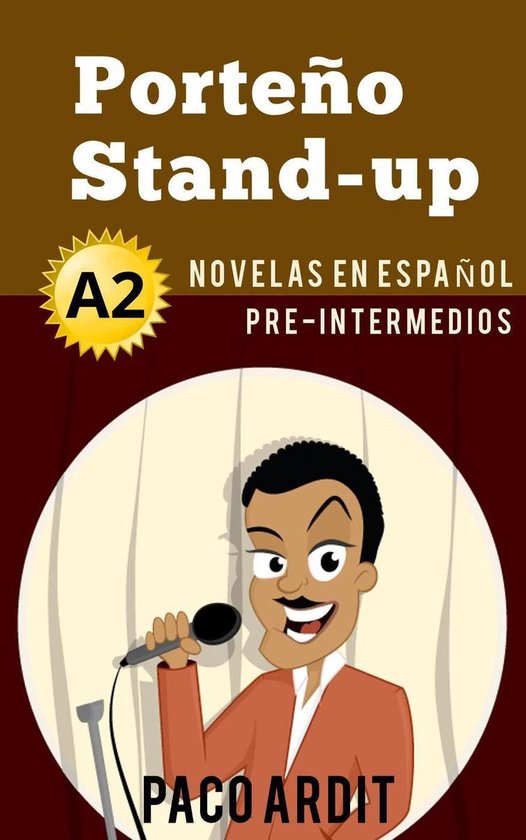 Spanish Novels Series 7 - Porteño Stand-up - Novelas en esp ... - cover