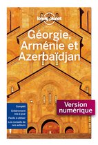 Guide de voyage - Georgie, Arménie et Azerbaïdjan 1ed