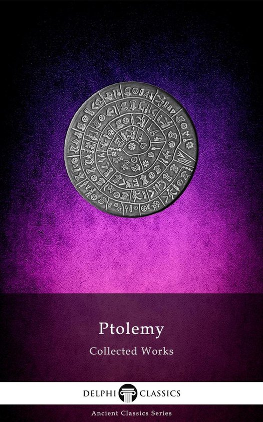 Delphi Ancient Classics 103 - Delphi Collected Works of Ptol ... - cover