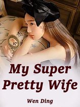 Volume 6 6 - My Super Pretty Wife