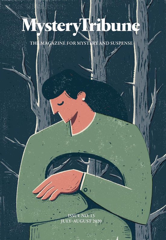 MysteryTribune editie 13, juli-augustus 2020. Een vrouw met donker haar in een groen shirt, staand in een bos. "THE MAGAZINE FOR MYSTERY AND SUSPENSE".