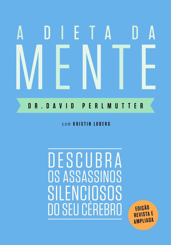 A dieta da mente (Edição revista e atualizada)