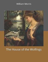 The House of the Wolfings