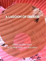A Lagoon of Dreams