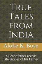 True Tales from India