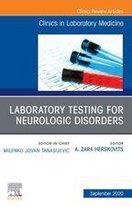 The Clinics: Internal Medicine Volume 40-3 - Laboratory Testing for Neurologic Disorders, An Issue of the Clinics in Laboratory Medicine