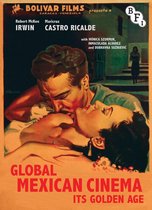 Cultural Histories of Cinema - Global Mexican Cinema