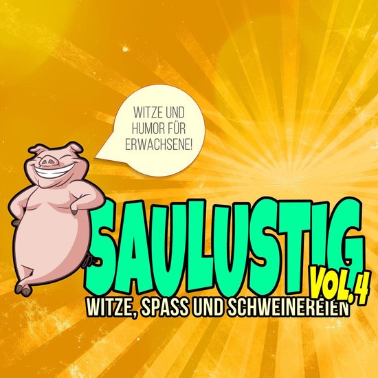 Saulustig - Witze, Spass und Schweinereien, Vol. 4 - cover