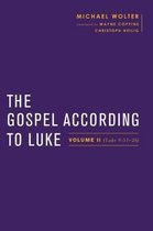 Baylor-Mohr Siebeck Studies in Early Christianity-The Gospel According to Luke