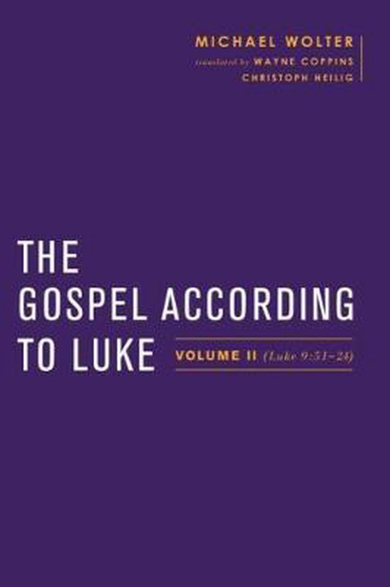 Baylor-Mohr Siebeck Studies in Early Christianity-The Gospel According to Luke
