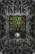 Witches, Wizards, Seers & Healers Myths & Tales